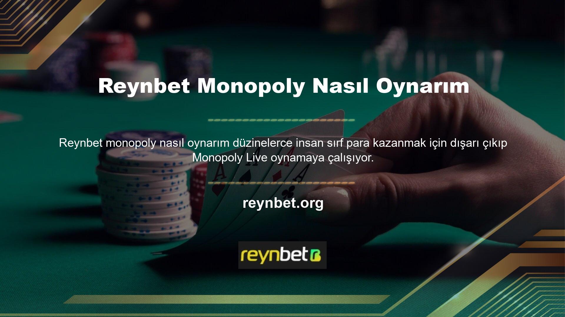 Reynbet Monopoly'yi etkili bir şekilde nasıl oynayacağım konusunda bana rehberlik edebilir misiniz? Bu kişiler sistemden para çekerek gelirlerini hızlı bir şekilde harcayabiliyorlar ki bu da bir şans